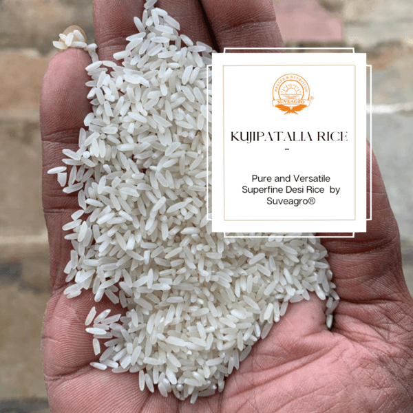 Kujipatalia Rice - Superfine Desi Rice grains